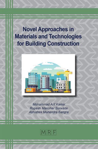 Novel Approaches in Materials and Technologies for Building Construction